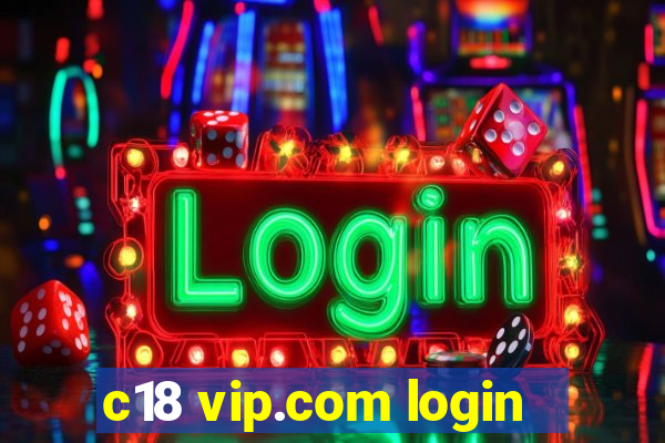 c18 vip.com login